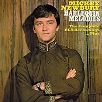 Mickey Newbury - Harlequin Melodies - The Complete RCA Recordings Plus